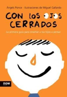 con los ojos cerrados-angels ponce-9788493660253