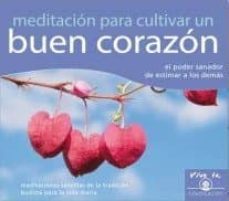 meditacion para cultivar un buen corazon (cd)-9788493704353