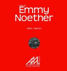 vida de emmy noether-edith padron-9788493752453