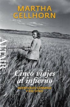 cinco viajes al infierno: aventuras conmigo y ese otro-9788493755553