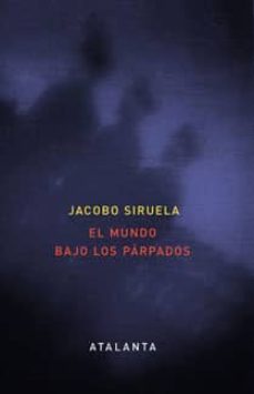 el mundo bajo los parpados-9788493778453