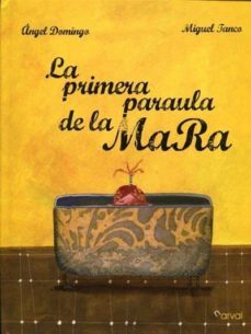 la primera paraula de la mara-angel domingo-9788493829353