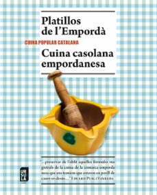 platillos de l emporda: cuina casolana empordanesa-9788494110153