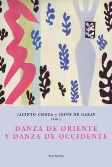 danza de oriente y danda de occidente-jacinto choza-jesus de garay-9788494123153