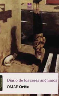 diario de los seres anonimos-omar ortiz-9788494214653