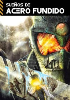 sueños de acero fundido-9788494264153