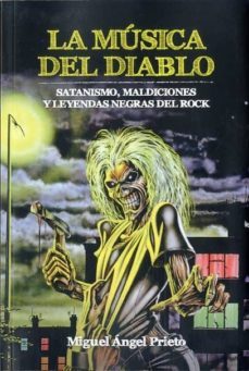 la musica del diablo: satanismo, maldiciones y leyendas negras del rock-9788494376153