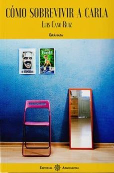 como sobrevivir a carla-luis cano ruiz-9788494391453