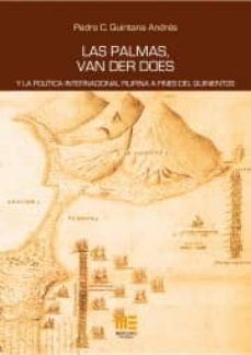 las palmas, van der does-pedro c. quintana andres-9788494445453