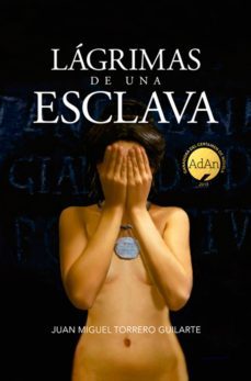 lagrimas de una esclava (ebook)-juan miguel torrero guilarte-9788494448553