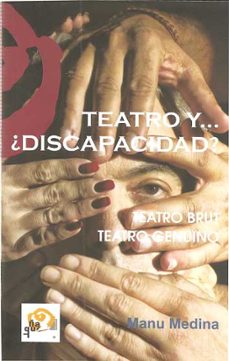 teatro y discapacidad?-manuel medina afonso-9788494481253