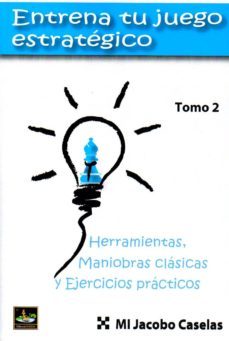 entrena tu juego estrategico ii-jacobo caselas-9788494561153