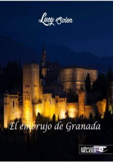 el embrujo de granada-lucy solen-9788494606953