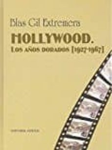 hollywood: los años dorados (1927-1967)-9788494686153