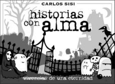 historias con alma 2: vivencias de una eternidad-9788494706653