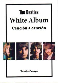 the beatles. white album-tomas crespo-9788494749353