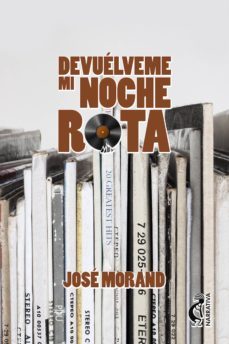 devuelveme mi noche rota (ebook)-jose morand-9788494782053
