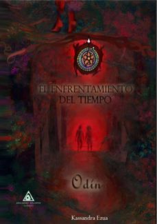 el enfrentamiento del tiempo. odin-kassandra ezua-9788494786853