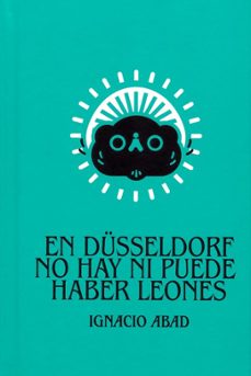 en dusseldorf no hay ni puede haber leones-9788494808753