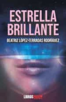 estrella brillante-beatriz lopez terradas rodriguez-9788494838453