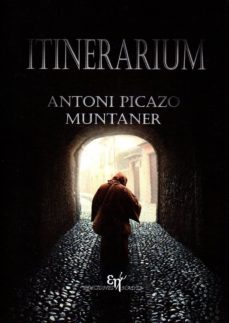 itinerarium-antoni picazo muntaner-9788494850653