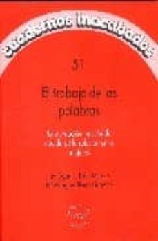 el trabajo de las palabras-luisa muraro-9788496004153