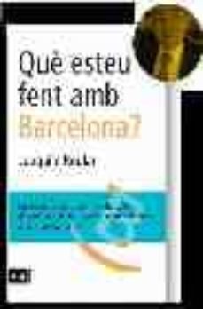 que esteu fent amb barcelona?-9788496201453