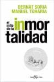 el mito de la inmortalidad-9788496280953