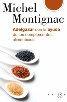 adelgazar con la ayuda de los complementos alimenticios-9788496599253
