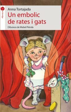 un embolic de rates i gats-ana tortajada-9788496726253