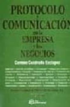 protocolo y comunicacion en la empresa y los negocios (6ª ed)-carmen cuadrado esclapez-9788496743953