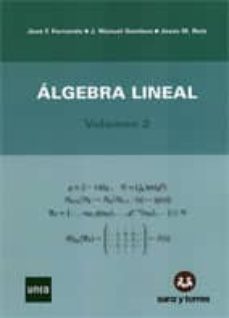 algebra lineal, vol 2-jose f. fernando-j.m. gamboa-j.m. ruiz-9788496808553