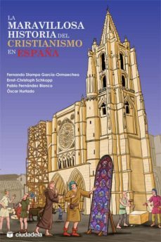 la maravillosa historia del cristianismo en españa-pablo fernandez blanco-9788496836853