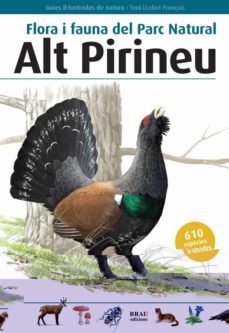 flora i fauna del parc natural alt pirineu-toni llobet françois-9788496905153