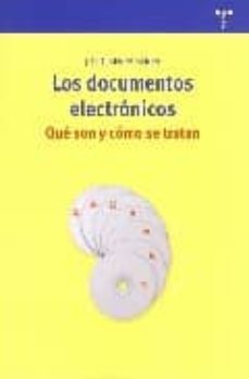 los documentos electronicos. que son como se tratan-jordi serra-9788497043953