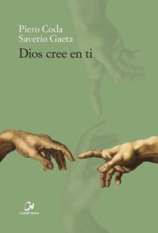 dios cree en ti-piero coda-saverio gaeta-9788497154253