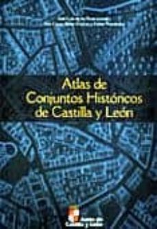 atlas de conjuntos historicos de castilla y leon-juan luis de las rivas-9788497185653