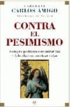 contra el pesimismo-carlos amigo-9788497347853