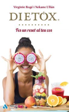 dietox: fes un reset al teu cos-virginie roge roche-nekane ullan eceiza-9788497358453