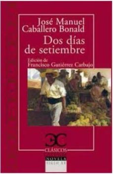 dos dias de septiembre-jose manuel caballero bonald-9788497407953