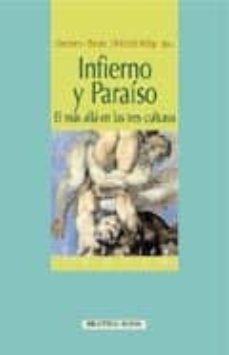 infierno y paraiso: el mas alla en las tres culturas-9788497422253