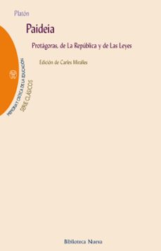 paideia: protagoras, de la republica y de las leyes-9788497426053