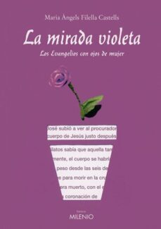 la mirada violeta: los evangelios con ojos de mujer-9788497431453