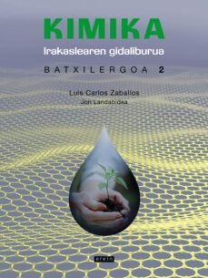 kimika batxilergoa 2. irakaslearen gidaliburua-luis carlos zaballos-jon landabidea-9788497469753