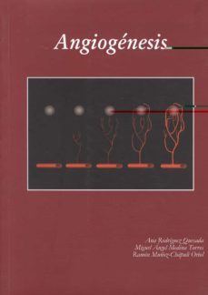 angiogenesis-ana rodriguez quesada-miguel angel medina torres-ramon muñoz chapuli oriol-9788497470353