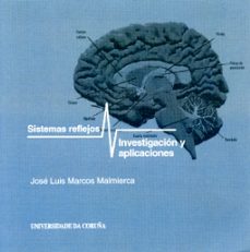 sistemas reflejos investigacion y aplicacion (cd)-jose luis marcos malmierca-9788497492553