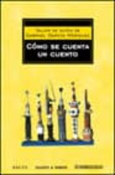 como se cuenta un cuento: taller de guion-gabriel garcia marquez-9788497594653