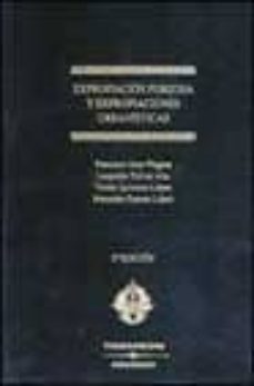 expropiacion forzosa y expropiaciones urbanisticas (2ª ed.)-francisco sosa wagner-9788497670753