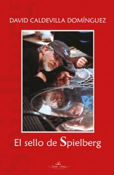 el sello spielberg-david caldevilla dominguez-9788497708753