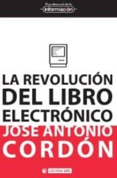 la revolucion del libro electronico-jose antonio cordon garcia-9788497884853